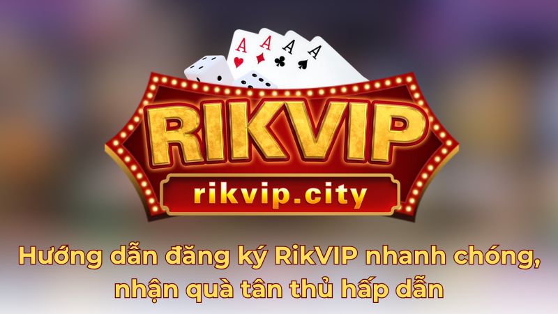 Một số lỗi thường gặp khi đăng ký RikVIP và cách khắc phục