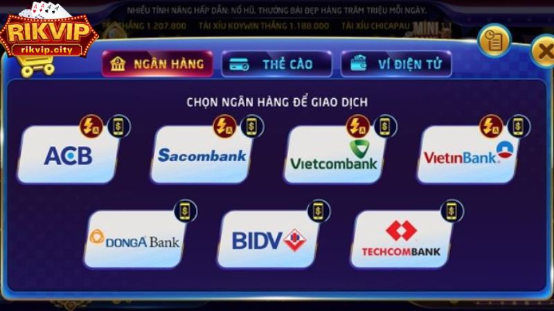 Nạp tiền RikVIP nhanh chóng qua nhiều hình thức.