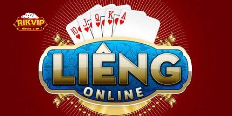 Tìm hiểu về game bài đổi thưởng Liêng RikVIP