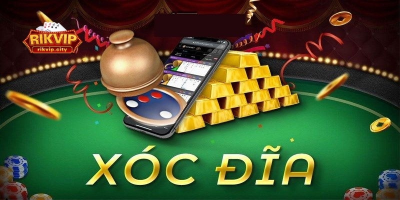 Mẹo chơi Xóc Đĩa RikVIP để tăng tỷ lệ thắng